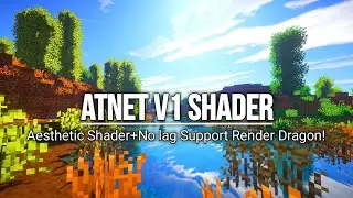Aahkirnya Rilis! Ini Dia Top 1 Shader For MCPE!1.19+| Atnet Shader| No lag Support Render Dragon!