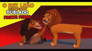 O Rei Leão (DUBLADO BR) - Remakeboot (FINAL)
