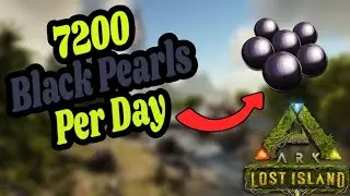 LOST ISLAND EASY and FAST BLACK PEARLS | 7200 per Day | ARK: Survival Evolved