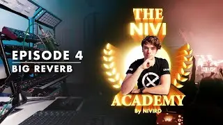 The NIVI Academy | EP.04: How To BIG Reverb