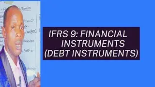 IFRS 9:  Debt Financial Instruments ( FR, CR, SBR - ACCA, CPA, ACCA,CFA, ICAEW, ICAG) - Reporting