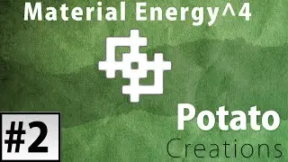Material Energy^4 Episode 2