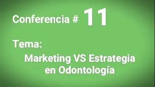 Jornadas de Estomatologia IMSS 2021 (Tema 11) Marketing en Odontología