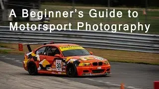 How-to: A Beginner's Guide to Motorsport Photography