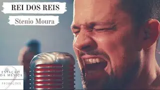 SINGLE - Stenio Moura -  Rei dos Reis - Studio Sessions