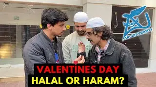 Is Valentines Day Halal Or Haram? | Valentine In Air University Islamabad