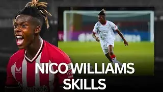Nico Williams Skills, Assist & Goals | Arsenal Transfer Target