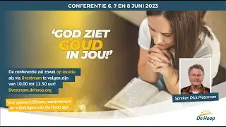 Conferentie: God ziet GOUD in jou! (Dag 3)