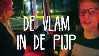 DE VLAM IN DE PIJP. - Jan Thans VLOG #08