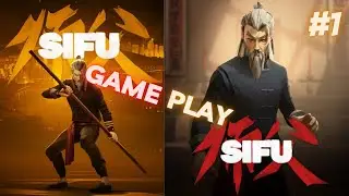 SIFU GAMEPLAY PART 1