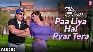 Paa Liya Hain Pyar Tera - Full (Audio) Song | Kyo Kii Main Jhuth Nahin Bolta | Govinda, Sushmita Sen