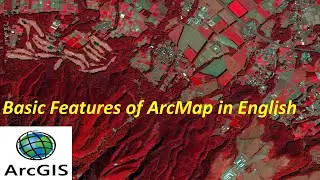 Basic Features of ArcMap in English | Basic Features of ArcGIS in English 