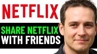 How To Share Netflix Account With Friends 2025! (BEST METHOD)