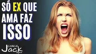 Quando EX ainda sente amor sempre vai fazer isso