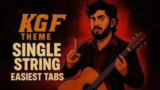 KGF Theme Single String - Guitar Tutorial - Learn Guitar Basic - kgf guitar tabs lead