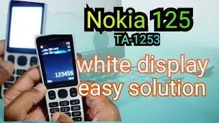 Nokia125 (TA-1253) white display solution | Nokia TA-1253 lcd white solution @salamtechmalayalam