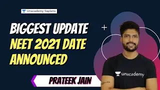 NEET 2021 Exam Date Announced | Last 4.5 Months Strategy | Unacademy Sapiens