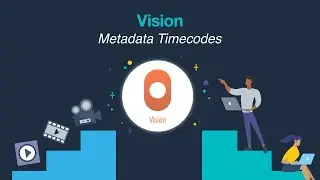 Vision: Timecode Metadata!