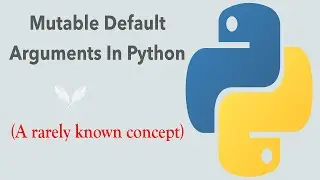 #73 Python for Beginners: Mutable Default Arguments In Python