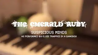 Suspicious Minds - as performed by Elvis Presley (trapped in a Gameboy) Song Cover Challenge 2023