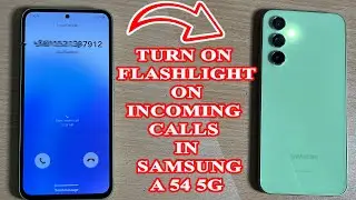 How to turn on a flashlight on incoming calls in Samsung  A54 5G