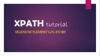Selenium locator - xpath tutorial