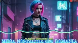 MEGA NOSTALGIA 2025 ROMANIA 🔥 Mix Muzica Romaneasca Disco Anii 90' & 2000