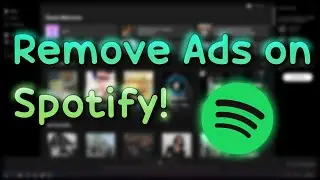(NOT CLICKBAIT!) REMOVE ADS ON SPOTIFY! (Windows)