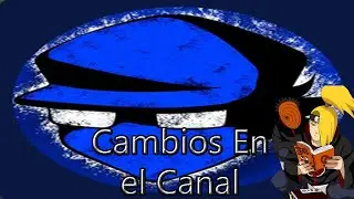 cambios importantes en el canal