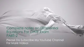 Complete notes on Differential Equations For GATE exam Part 2