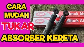 CARA MUDAH TUKAR ABSORBER KERETA #caratukarabsorber #absorberkereta