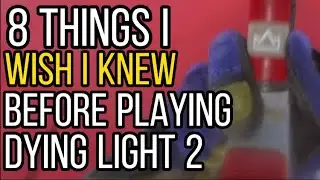 8 Things I Wish I Knew Before Playing Dying Light 2 (From Someone With Platinum Trophy)