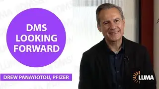 DMS Looking Forward w/ Drew Panayioutou, Pfizer