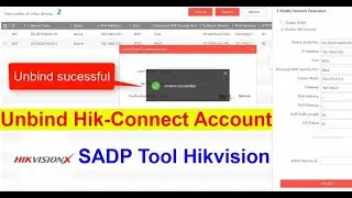 How to unbind hikvision Dvr/Nvr camera etc