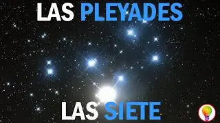 LAS PLEYADES ✨| ¿Qué son LAS PLEYADES? ¿Existen los PLEYADIANOS?