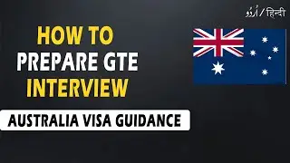 How to Prepare for GTE Interview of Australia | GTE Interview Australia | #video 09