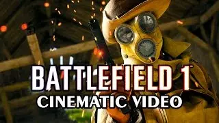 Battlefield 1 - Cinematic Video - Early Access - RMarky