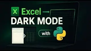 Openpyxl - Create a Customized Dark Mode Excel Workbook Report with Python | Data Automation