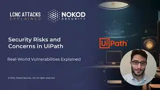 UiPath Security Risks and Concerns - Attack Demo by Alon Dankner