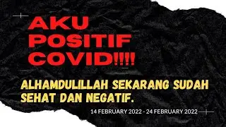 AKU POSITIF COVID KATANYA!!!