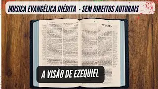 Louvor de adoração - Visão de Ezequiel