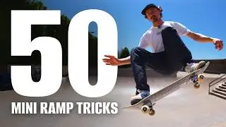 50 Mini Ramp Tricks You Need to Know
