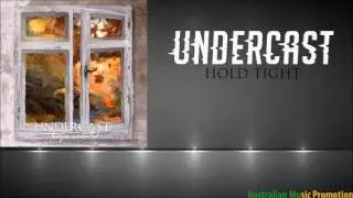 Undercast - Hold Tight