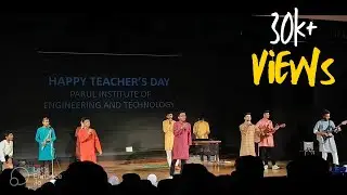 Teacher's Day Singing Performance (2022) - Dedicated To Teachers | Parul University