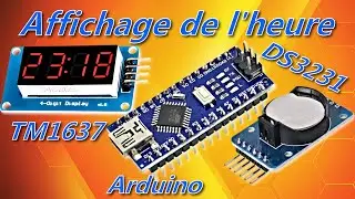 Arduino #58 affichage de l'heure sur un écran tm1637 avec un module horloge ds3231, tuto en français