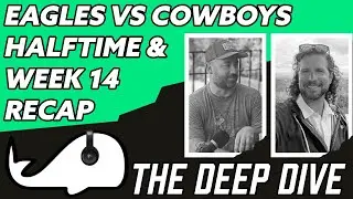 Eagles vs Cowboys LIVE Halftime Stream & Week 14 Recap