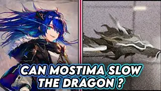 Does Mostima's Slow Affect The Dragon | Arknights