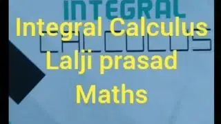 B. Sc. Maths Integral Calculus by Lalji Prasad......