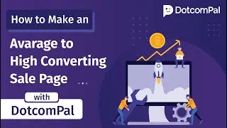 Make High Converting Page From Average Sales Page | DotcomPal