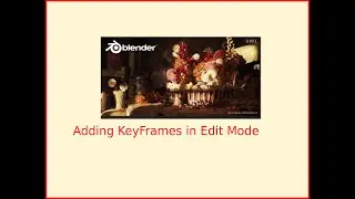 Blender 2.93.1 Adding Keyframes in Edit Mode